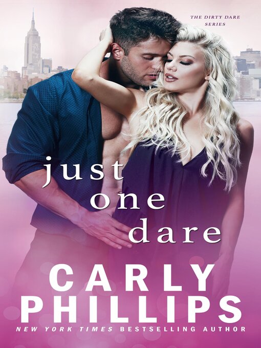 Title details for Just One Dare by Carly Phillips - Wait list